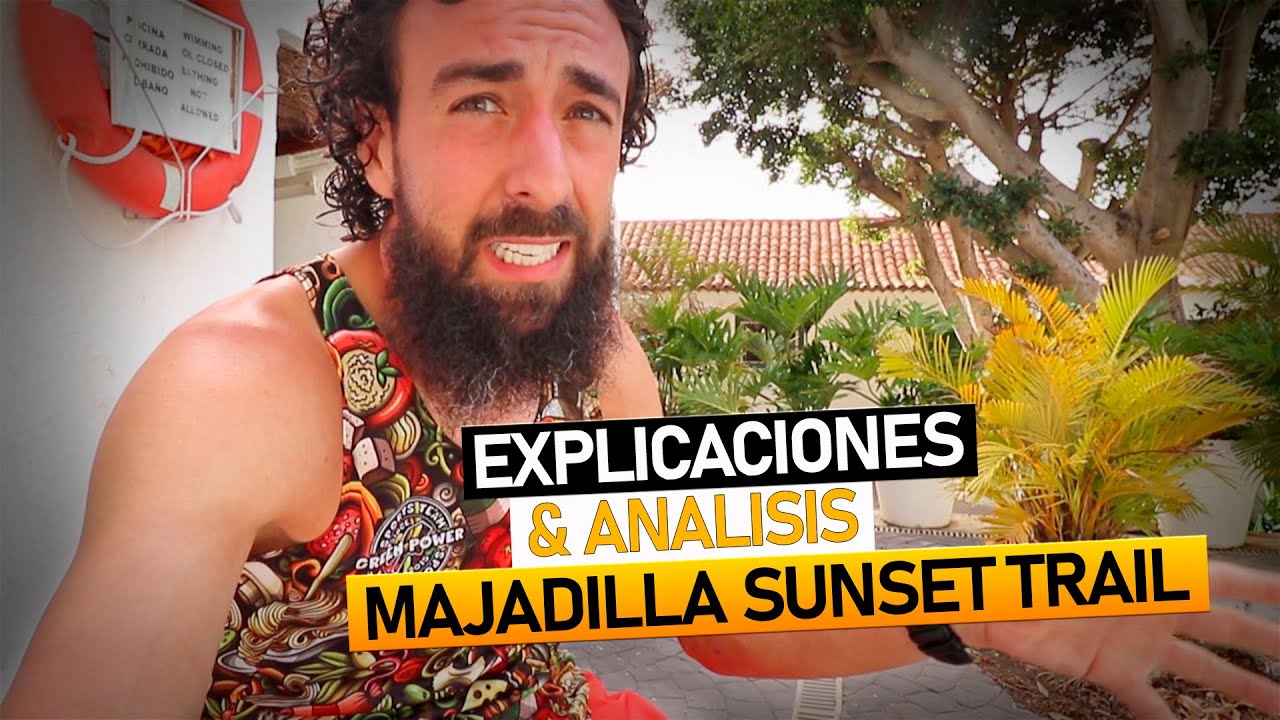 MAJADILLA SUNSET TRAIL ➡ EXPLICACIONES y ANALISIS 🤷‍♂️
