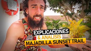 MAJADILLA SUNSET TRAIL ➡ EXPLICACIONES y ANALISIS 🤷‍♂️