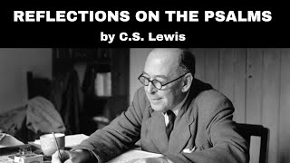 C.S. Lewis  Reflections on the Psalms (Audiobook)