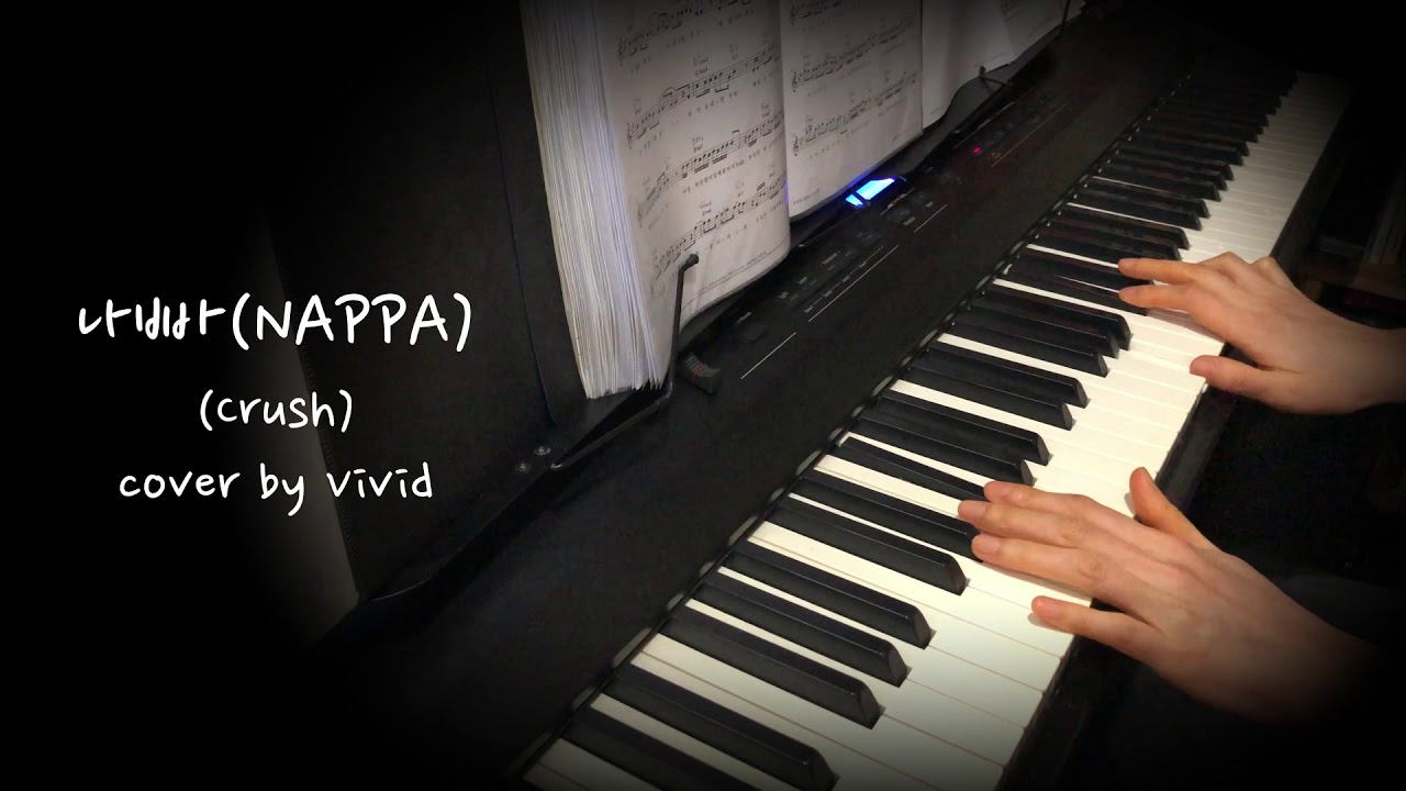 나빠(NAPPA) (Crush) cover by Vivid YouTube