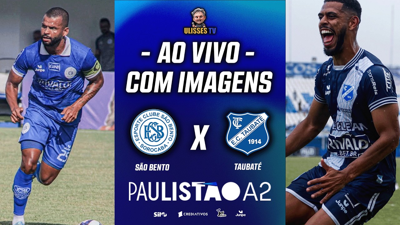 🔴 AO VIVO COM IMAGENS: SÃO BENTO X TAUBATÉ | PAULISTÃO A2 2026 | 14ª RODADA