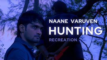 Naane Varuven - Kathir Hunting - Recreation | Dhanush | Selvaraghavan | Yuvan | Shivaphiriyan A 