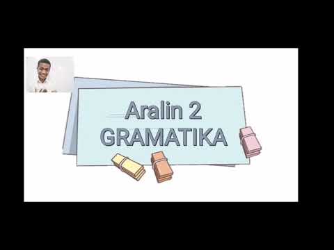 Grade 7 Filipino Aralin 2: Gramatika