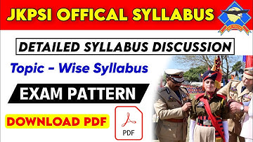 JK Police Sub Inspector Syllabus 2024 | JKPSI Offical Syllabus : Exam Pattern & Detailed Syllabus
