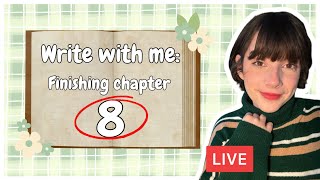 Trying to finish up chater 8 of my NOVEL!✍  LIVE