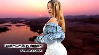 Orxan Muzik - Sonuna Kadar - Cox Super Trend Yığma Mahnılar 2025