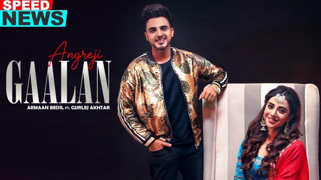 News | Angreji Gaalan | Armaan Bedil Ft Gurlej Akhtar | Releasing On 06th March 2019 | Speed Records