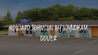Howard Johnson by Wyndham Dover Review - Dover , United States of America