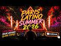 Paris Latino ! 2026 😱💃Summer Latino House 2026 🔥Latino Vibes | Feel Good Party 💃