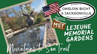 Mountains to Sea Trail | WEBO Mile 0253B   LEJEUNE MEMORIAL GARDENS