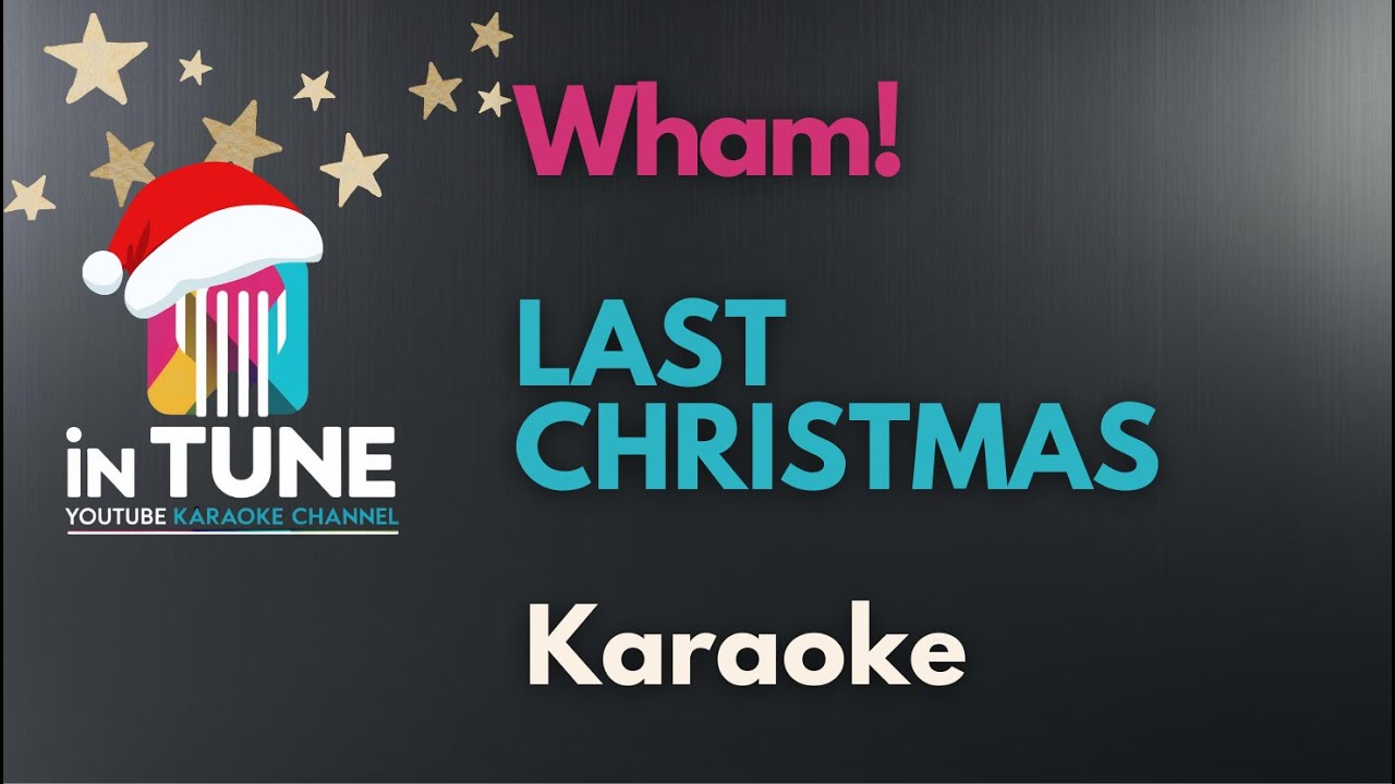 Wham! - Last Christmas (Karaoke with Backing Vocals)