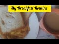 My breakfast routinebreakfast routineroutine vlogsadaf vlog