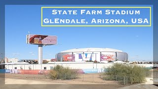 🇺🇸 USA 🇺🇸 Driving around State Farm Stadium, Glendale, Arizona - Super Bowl LVII