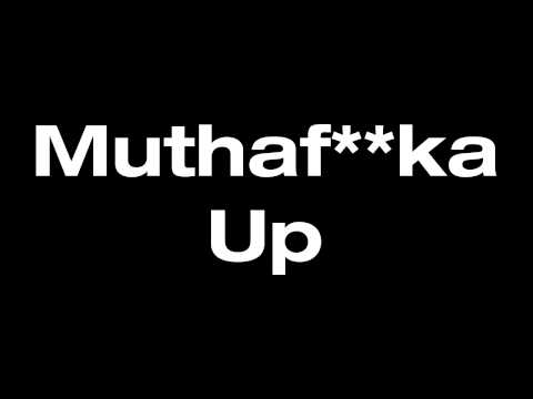 MuthaFucka Up  Feat. Nicki Minaj 