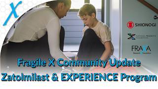 Fragile X Community Webinar: Shionogi EXPERIENCE Clinical Trials Update on Zatolmilast