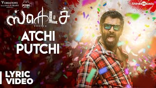 Sketch | Atchi Putchi Song with Lyrics | Chiyaan Vikram | Vijay Chandar | Thaman S chords