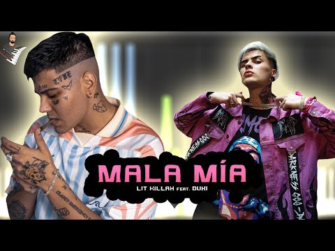 Mala Mía - Lit Killah,DUKI