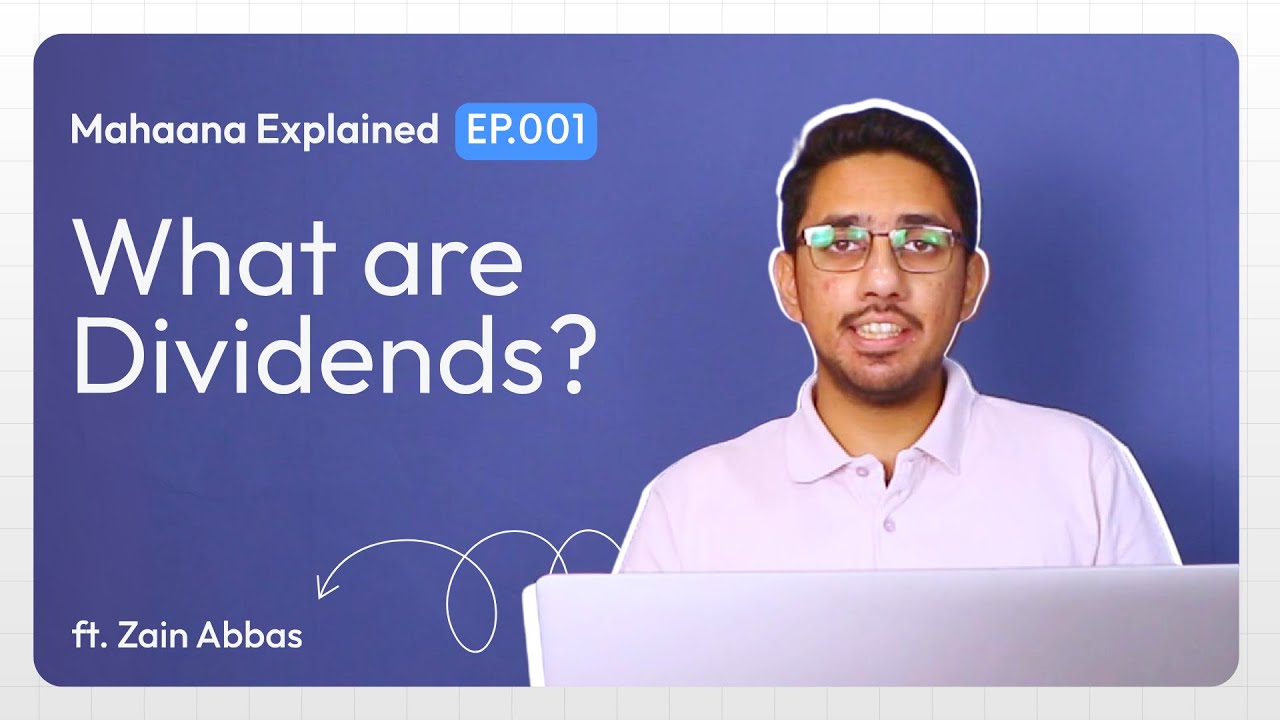 Mahaana Explained |001| Dividends ft. Zain Abbas