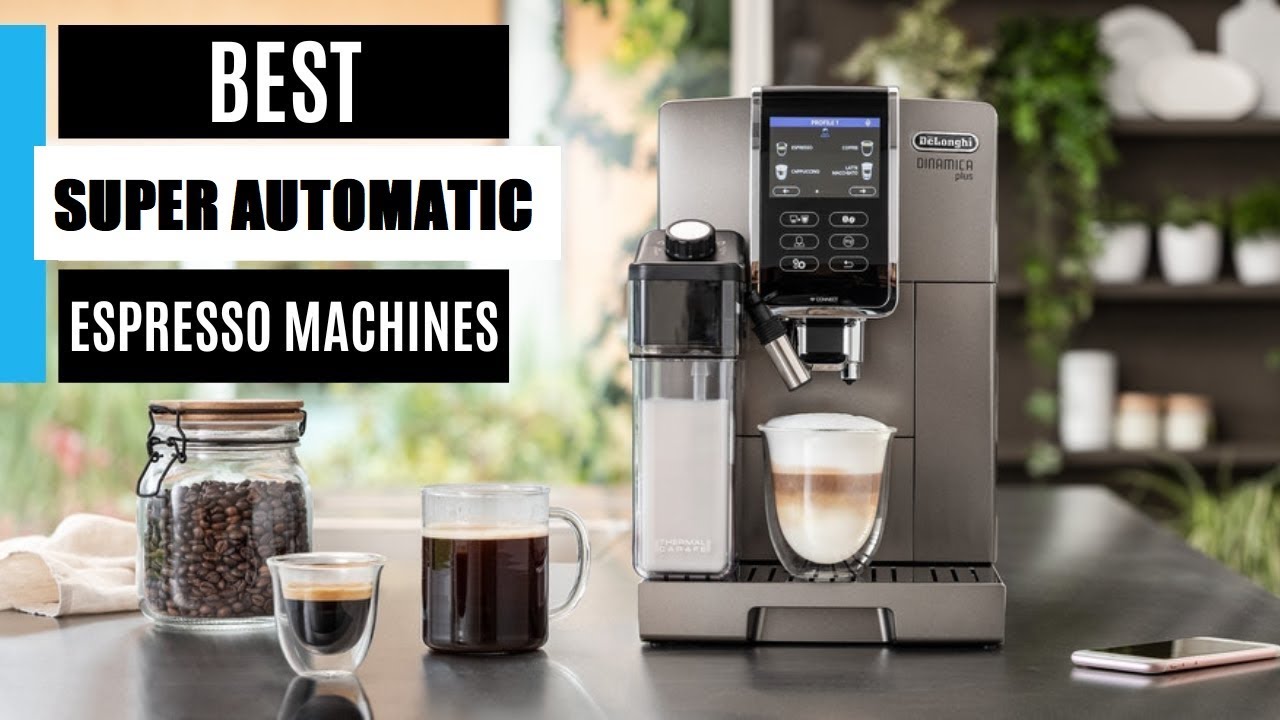 Best Super Automatic Espresso Machine in 2024: A Complete Guide