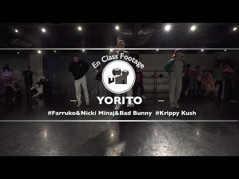 YORITO "Krippy Kush / Farruko&Nicki Minaj&Bad Bunny "@En Dance Studio SHIBUYA