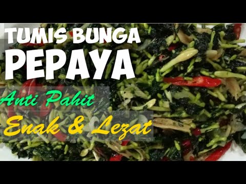 resep-masakan-sederhana-sehari-hari---tumis-bunga-pepaya