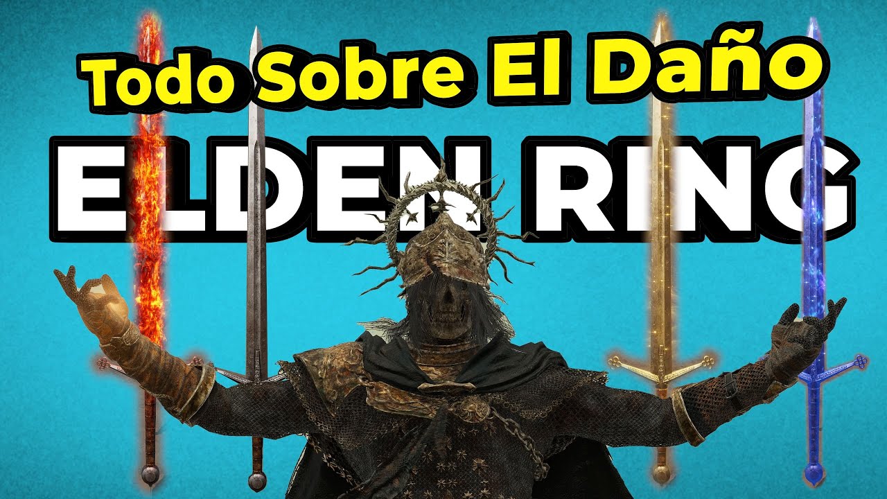 Los tipos de Daño y Resistencias - Elden Ring Guia (Debilidades - Fortalezas)