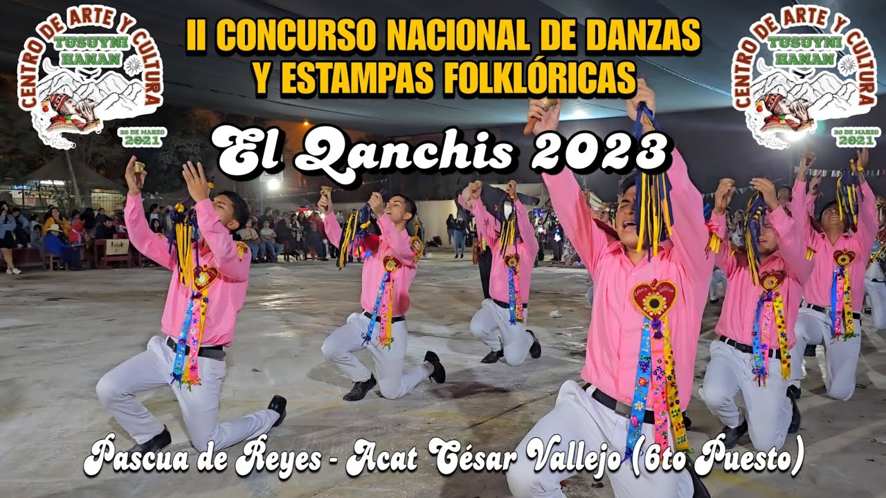 Pascua de Reyes 🔔 - Ica [Acat César Vallejo] (2do Concurso Nacional El Qanchis) 2023 🇵🇪 Final