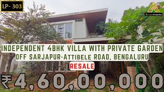 LP 303- Independent 4BHK Villa with Private Garden | RESALE, SARJAPUR | Luxury Properties