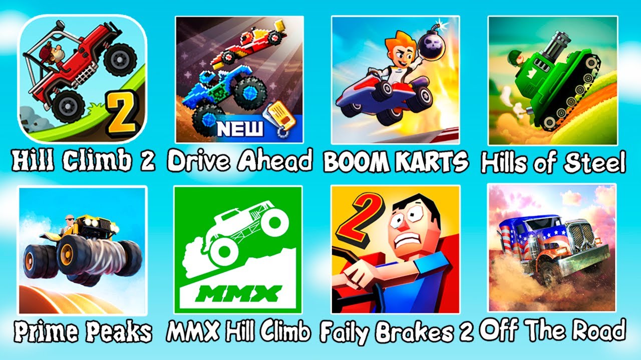 Hill Climb Racing 2, Drive Ahead, Boom Karts, Hills of Steel, MMX, Faily Brakes 2, Off the Road
