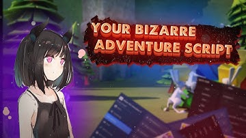 ✨UPDATED Your Bizarre Adventure Script GUI   Hack Item Farm Free Stands PASTEBIN 2022