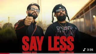 Say Less (Official Video) Varinder Brar | Sunny Malton | New Punjabi | Latest Punjabi Songs 2025
