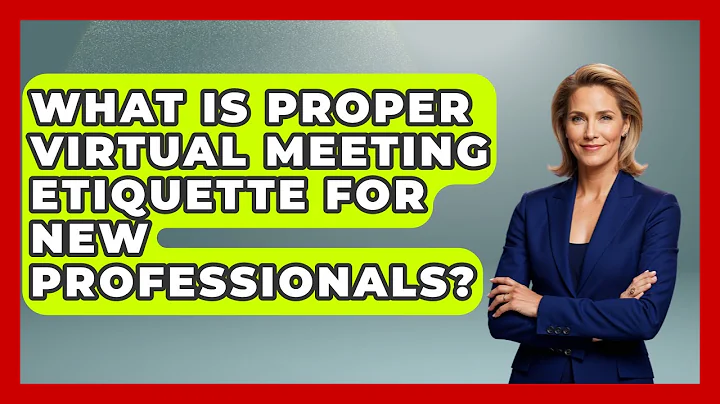 What Is Proper Virtual Meeting Etiquette For New Professionals? - First Job Success Guide