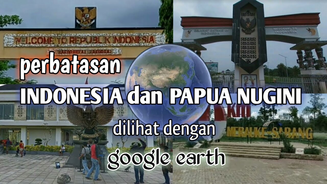 Perbatasan Indonesia dan Papua nugini || melihat daerah perbatasan
