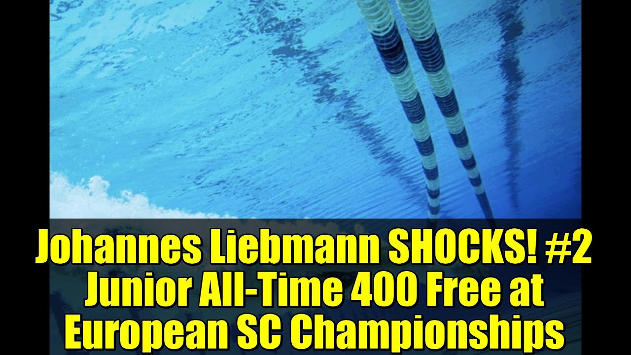 Johannes Liebmann SHOCKS! #2 Junior All-Time 400 Free at European SC Championships