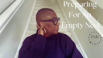 preparing for an empty nest | relationships | parenting | intentional living