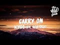 Kygo  carry on lyrics ft rita ora