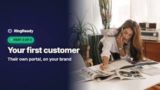 Your First Customer and Their Own Call Portal — RingReady Resellers