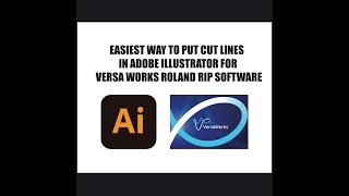 HOW TO ADD CUT LINES ON A JPEG IN ADOBE ILLUSTRATOR FOR ROLAND VERSA WORKS.