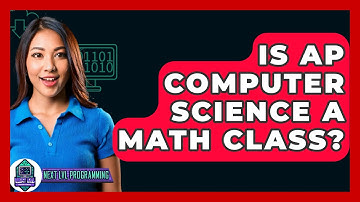 Is AP Computer Science A Math Class? - Next LVL Programming