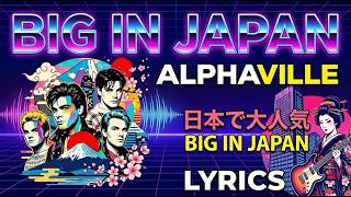 Big in Japan - Alphaville (lyrics) screenshot 1