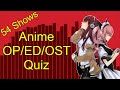 Anime OP/ED/OST Quiz [Easy - Hard]