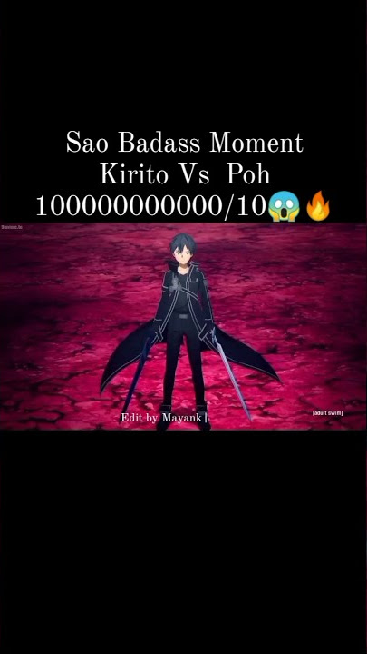 Kirito Vs Poh ll Sao Badass Moment ll Edit ll #Kirito#Asuna#SwordArtOnline
