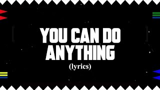 You Can Do Anything -  Sonic CD (Official Lyrics)