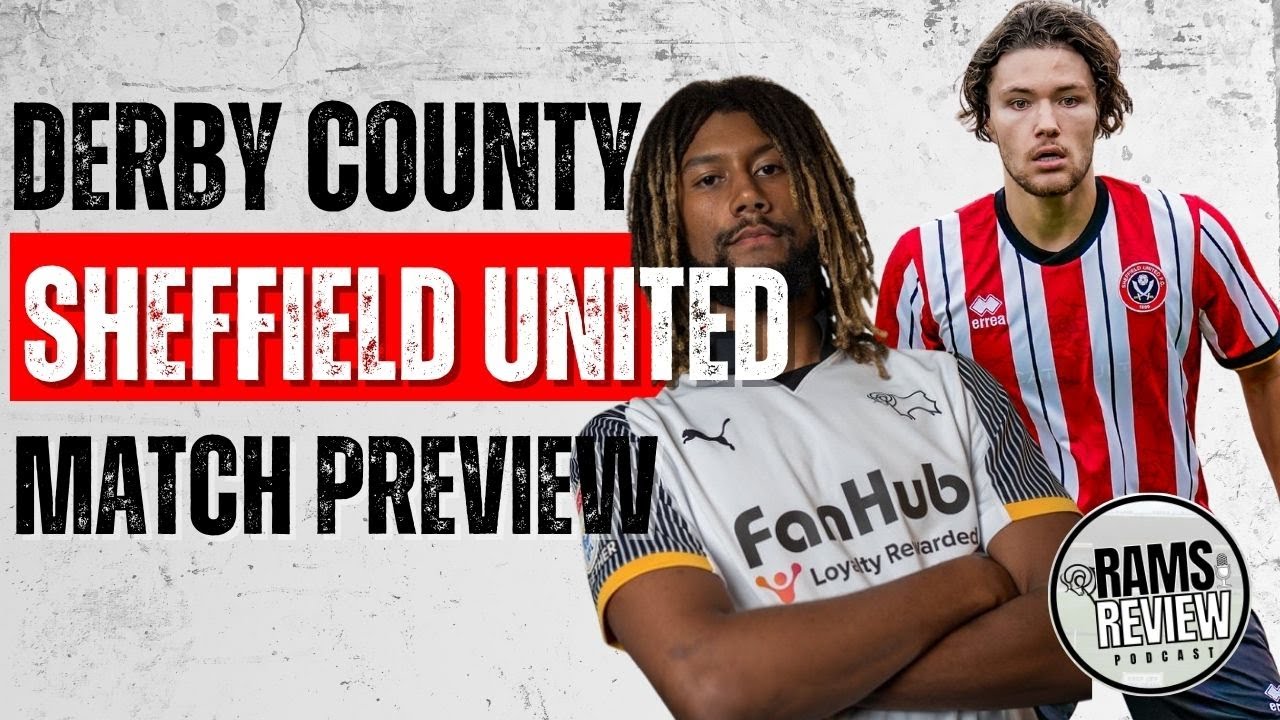 Match Preview: Sheffield United v Derby County (EFL Championship Matchday 13)
