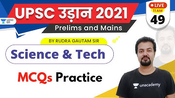 UPSC Udaan 2021 | Science & Technology by Rudra Sir | MCQs Practice