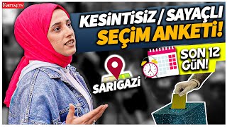 Seçime 12 Gün Kala Fark Atan Sancaktepe / Sarıgazi kesintisiz seçim anketi! | Sokak Röportajı Seçim