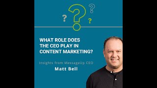 What Role Does the CEO Play in Content Marketing?