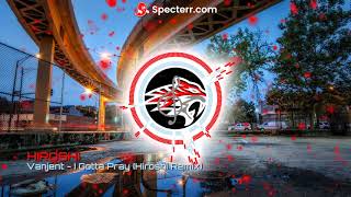 Vanjent - I Gotta Pray (Hiroshi Remix) Auto Spectrum