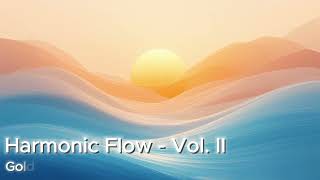 Harmonic Flow - Volume II