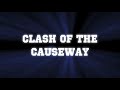 Clash of the Causeway rematch